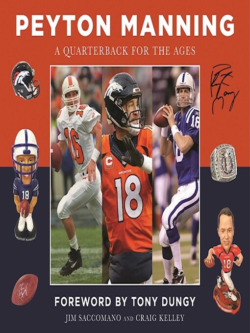 Title details for Peyton Manning: a Quarterback for the Ages by Jim Saccomano - Available